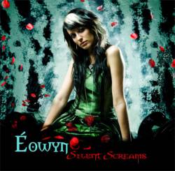 Eowyn (USA) : Silent Screams Eowyn (USA) : Silent Screams